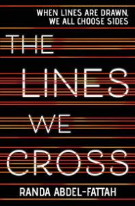 The Lines We Cross by Randa Abdel-Fattah book cover