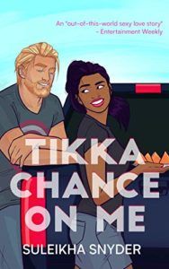 cover of Tikka Chance of Me by Suleikha Snyder