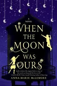 When the Moon was Ours