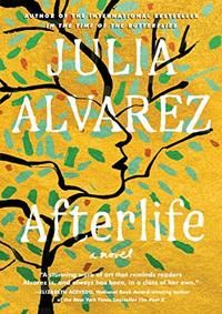 cover of Afterlife by Julia Alvarez