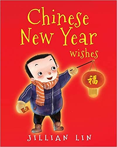 Chinese New Year Wishes- Chinese Spring and Lantern Festival Celebration book cover