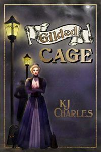 Gilded Cage by KJ Charles book cover