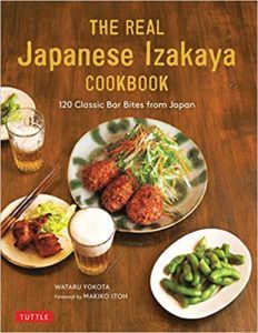 The Real Japanese Izakaya Cookbook by Wataru Yokota