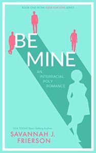 cover of Be Mine by Savannah J. Frierson