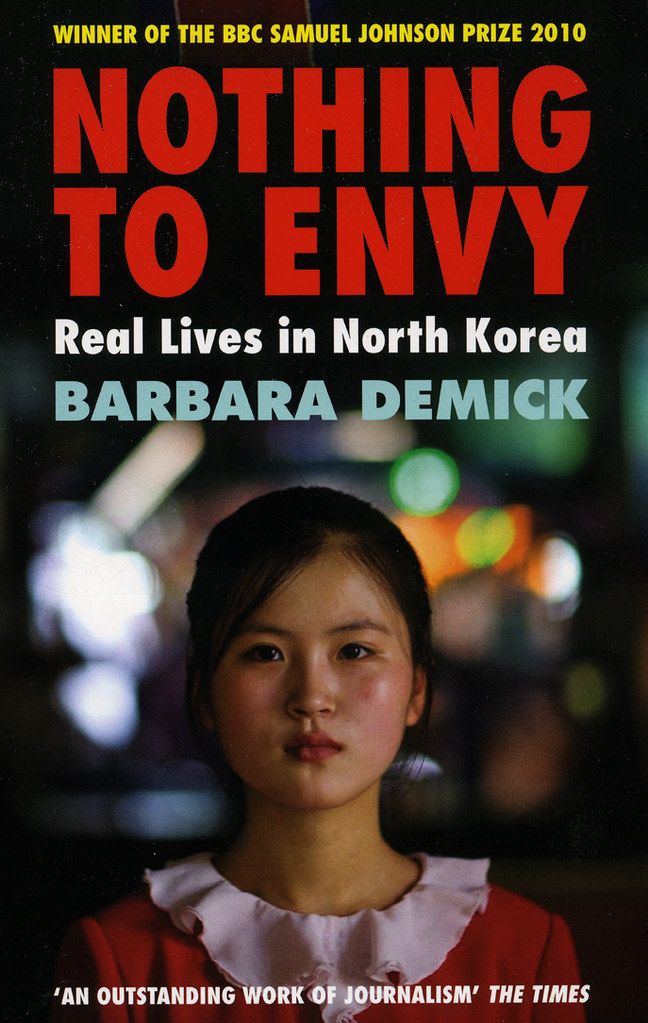 Cover of Nothing to Envy Real Lives in North Korea by Barbara Demick
