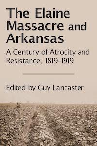 The-Elaine-Massacre-and-Arkansas-cover