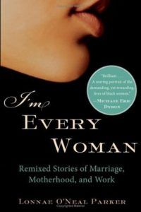 I'm Every Woman by Lonnae O'Neal Parker book cover