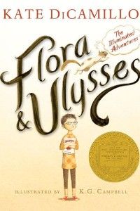Flora and Ulysses by Kate DiCamillo, illustrated by K.G. Campbell