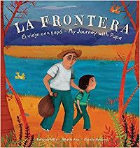 La Frontera: My Journey with Papa by Deborah Mills