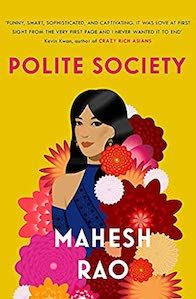 Polite Society_ Mahesh Rao
