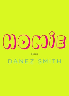 Homie by Danez Smith cover