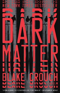 cover of Dark Matter by Blake Crouch
