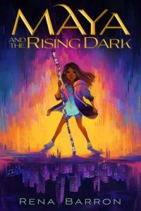 Maya and the Rising Dark from Book Releases Delayed Due To Coronavirus | bookriot.com