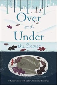 Cover of Over and Under the Snow  by Kate Messner