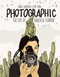Photographic the life of Graciela Iturbide cover