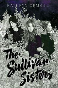The Sullivan Sisters from Book Releases Delayed Due To Coronavirus | bookriot.com