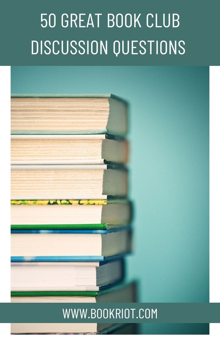 a stack of books agains a teal background. Text above the image reads "50 Great Book Club Discussion Questions"