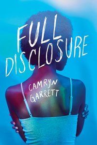 Full Disclosure by Camryn Garrett cover