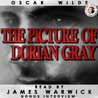 The Picture of Dorian Gray by Oscar Wilde, read by James Warwick