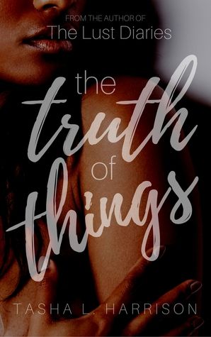 cover of The Truth of Things by Tasha L Harrison