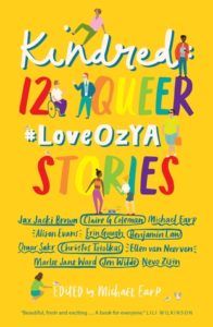 Kindred 12 Queer LoveOzYA Stories from Rainbow Books for Pride Day | bookriot.com