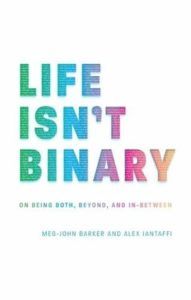 Life Isn't Binary from Rainbow Books for Pride Day | bookriot.com