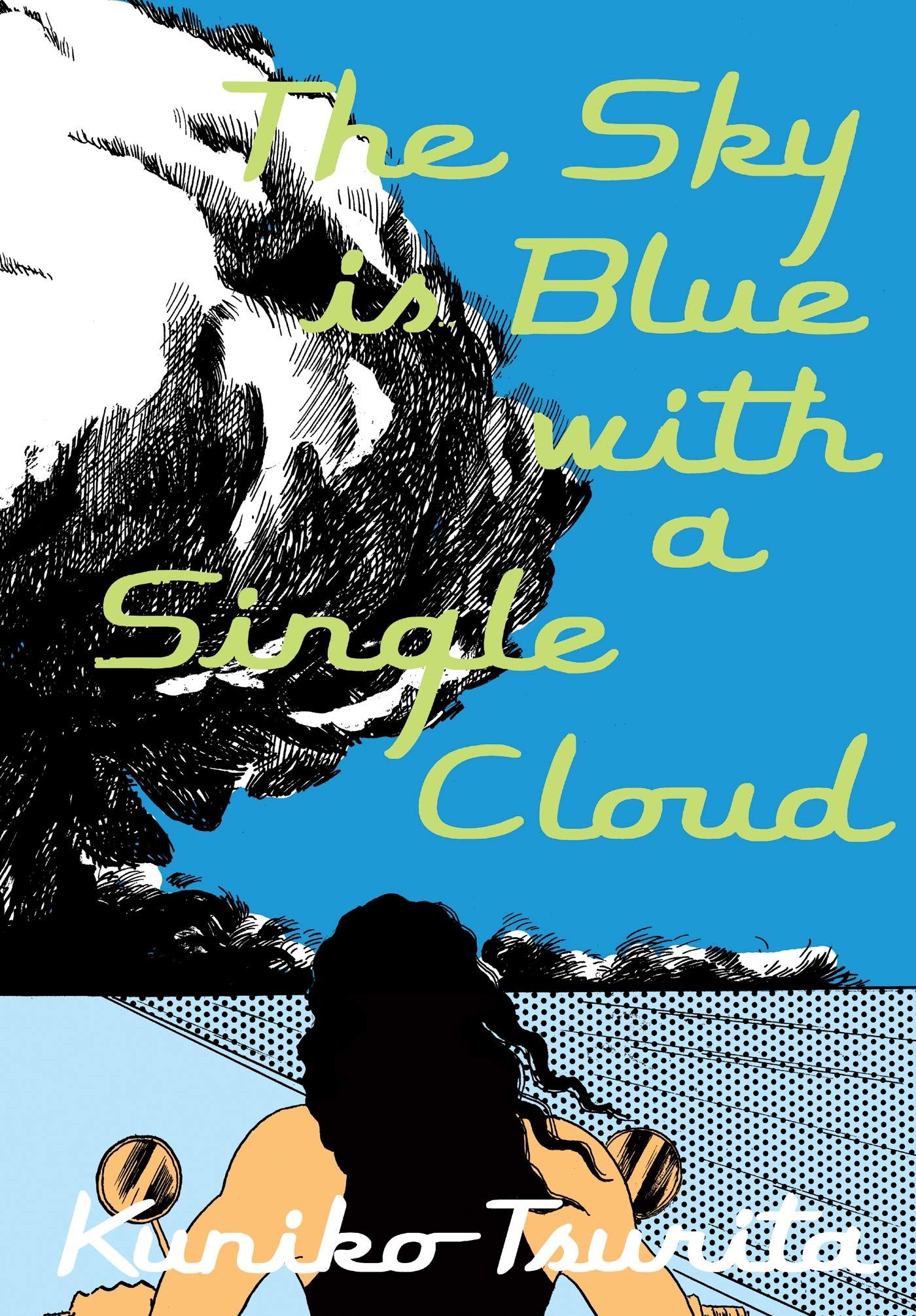 The Sky is Blue with a Single Cloud book cover