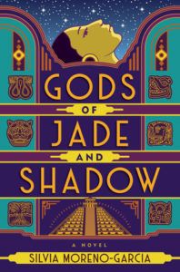 Gods of Jade and Shadow cover