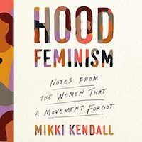 audiobook cover image of Hood Feminism by Mikki Kendall