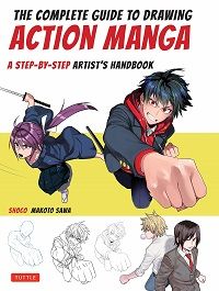 The Complete Guide to Drawing Action Manga - Shoco and Makoto Sawa