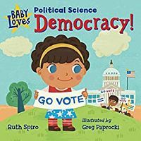 Cover of Baby Loves Democracy by Spiro