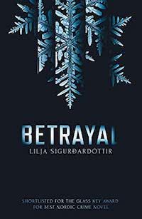 Betrayal by Lilja Sigurðardóttir 