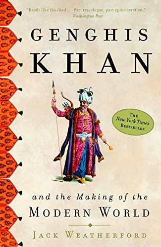 genghis khan and the making of the modern world by jack weatherford book cover