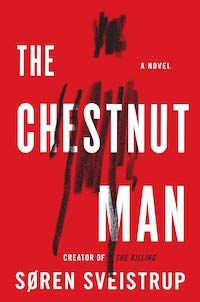 the chestnut man by soren sveistrup covercover