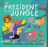 Cover of The President of the Jungle by Rodrigues