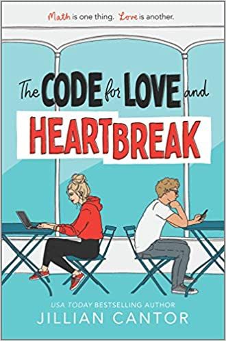 cover of The Code For Love And Heartbreak by Jillian Cantor