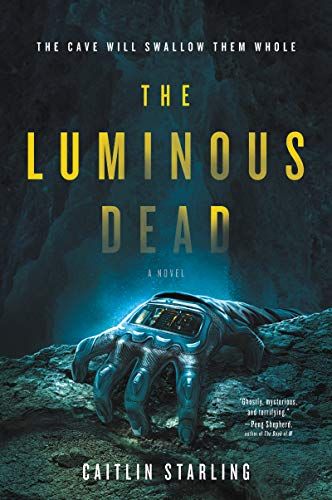 The Luminous Dead book cover