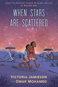 cover image of When Stars Are Scattered by Victoria Jamieson and Omar Mohamed