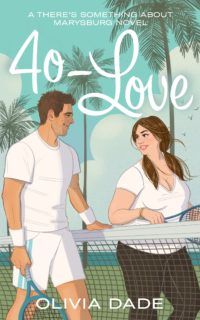 40-Love by Olivia Dade book cover