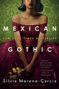 Mexican Gothic by Silvia Moreno-Garcia cover