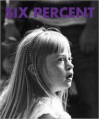 Six Percent- Down's Syndrome- My Photographs Their Stories book cover