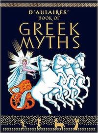 D'aulaires' Book of Greek Myths Ingri d'Aulaire