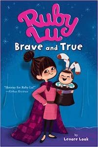 Ruby Lu, Brave and True Cover Lenore Look