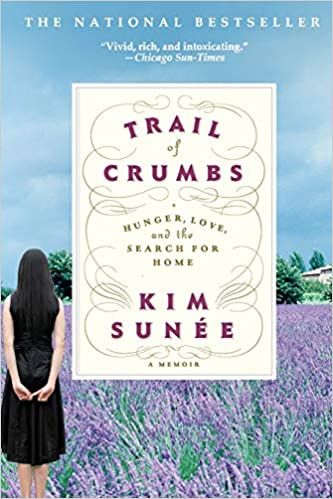 Trail of Crumbs: Hunger, Love, and the Search for Home by Sunee Kim book cover