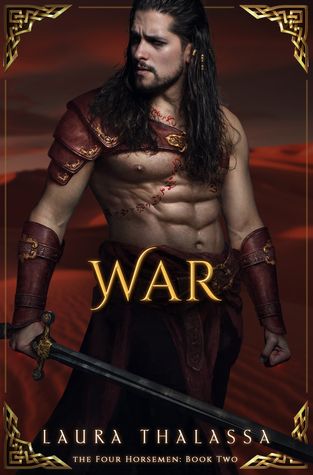 War by Laura Thalassa. Cover for War by Laura Thalassa shows a shirtless man looking to his right in red armor. Laura Thalassa Four Horsemen book 2. 
