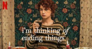 i'm thinking of ending things netflix movie poster