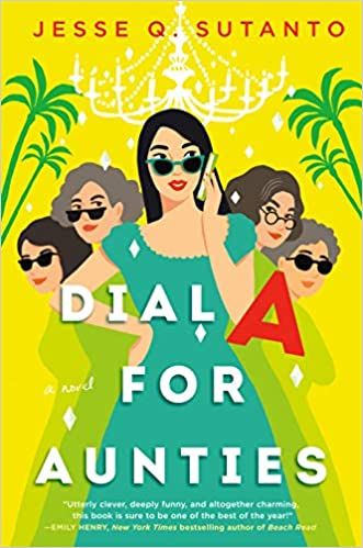 Dial A for Aunties by Jesse Q. Sutanto book cover