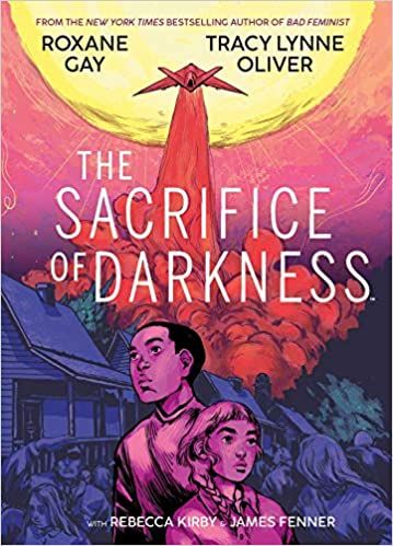 cover of The Sacrifice of Darkness by Roxane Gay, Tracy Lynne Oliver, Rebecca Kirby, James Fenner