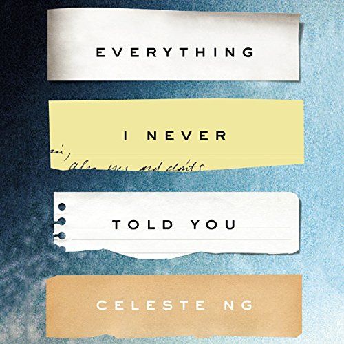Audiobook cover for Everything I Never Told You by Celeste Ng