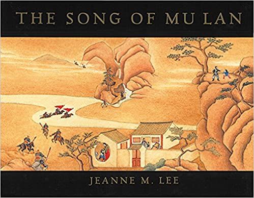 The Song of Mu Lan Jeanne M. Lee